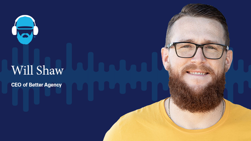 A photo of Will Shaw, CEO of Better Agency on a dark blue background with a soundwave design 